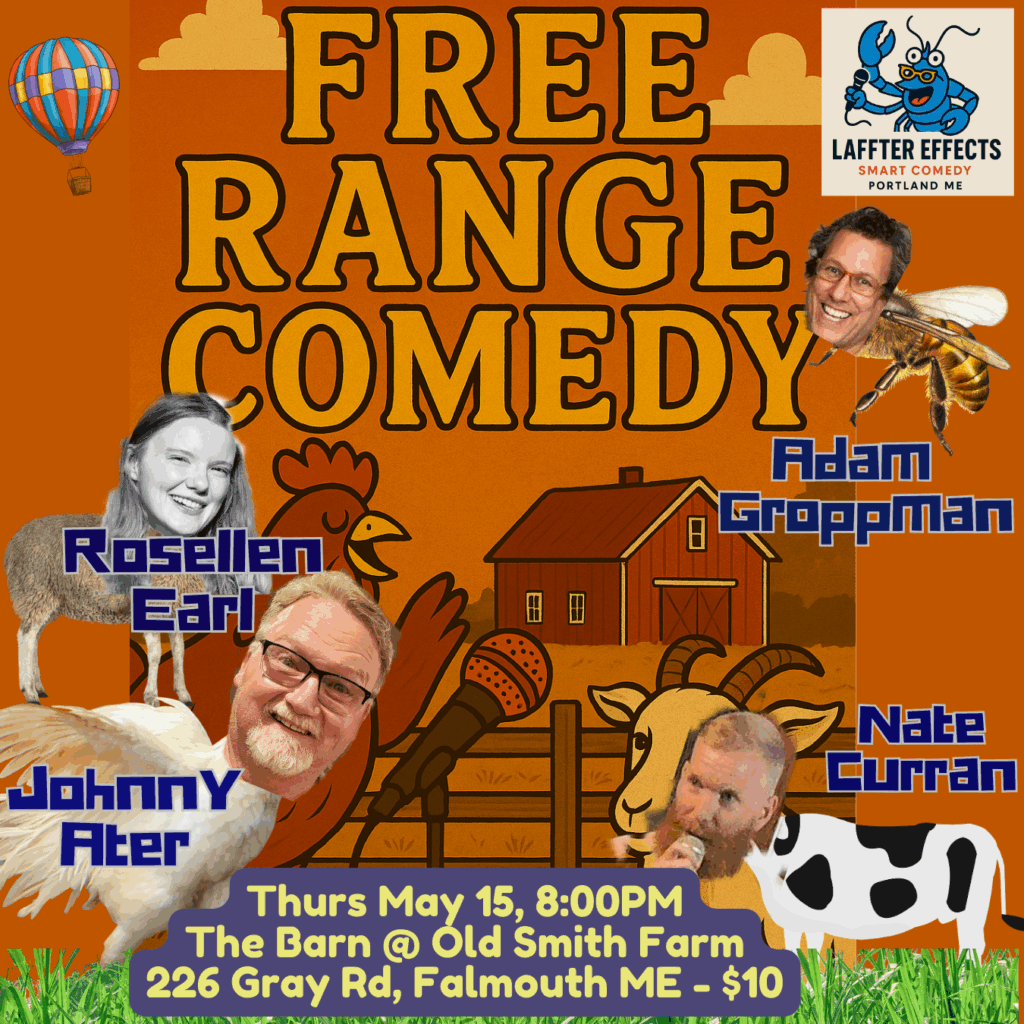 Laffter Effects presents Free Range standup comedy in Portland Falmouth Maine